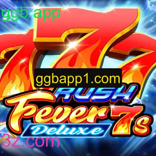 Descubra RushFever7sDeluxe no GGB App: Uma Imersão no Mundo dos Jogos Digitais